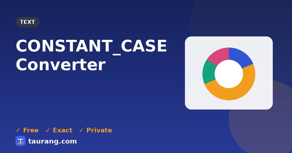 CONSTANT_CASE Converter – free online text tool illustration